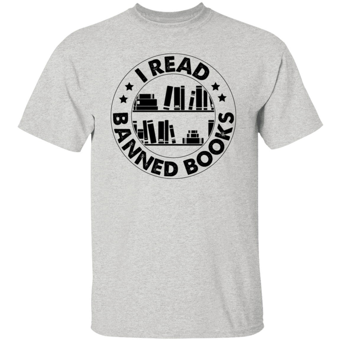 I read Banned Books T-Shirt