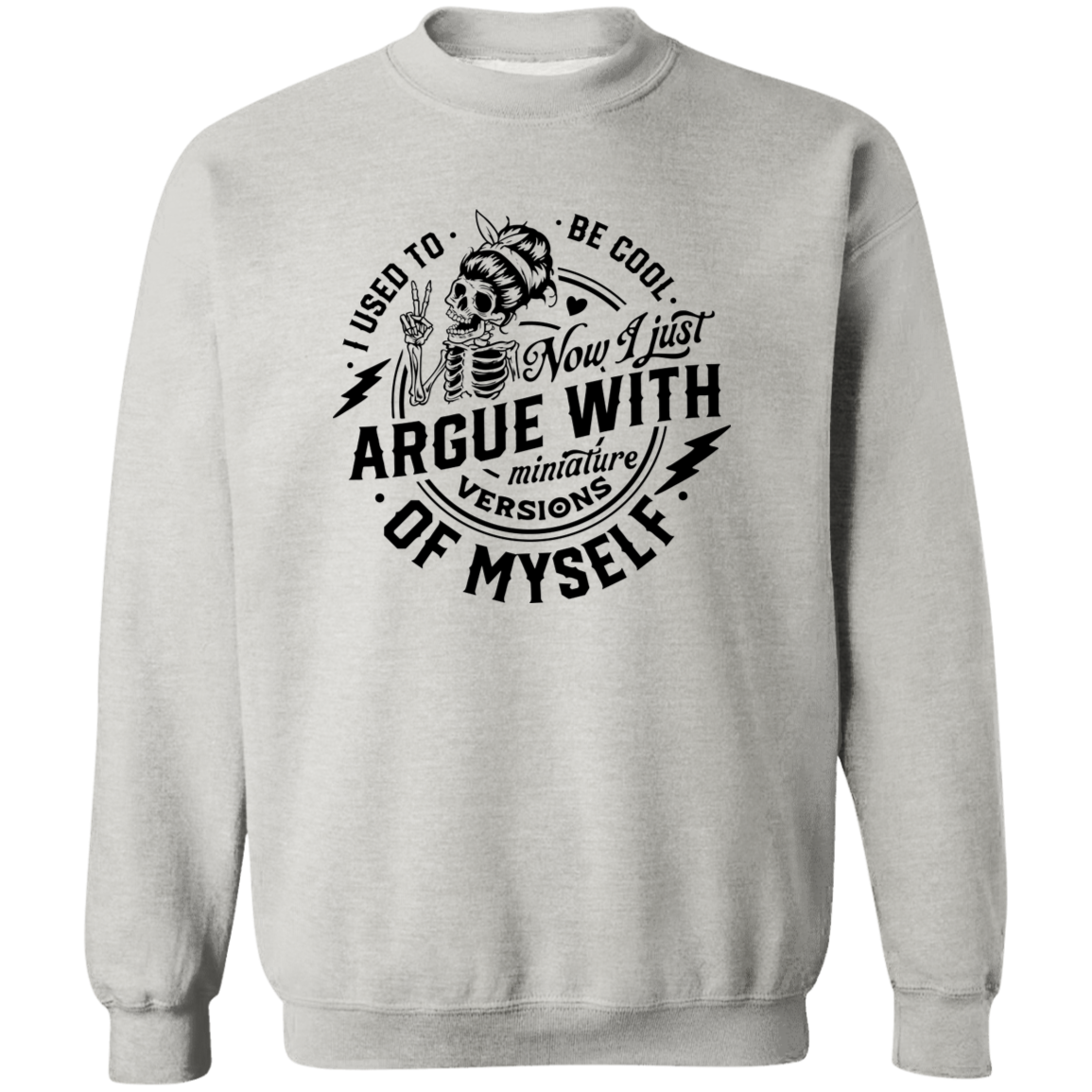 I Used To Be Cool Crewneck Pullover Sweatshirt