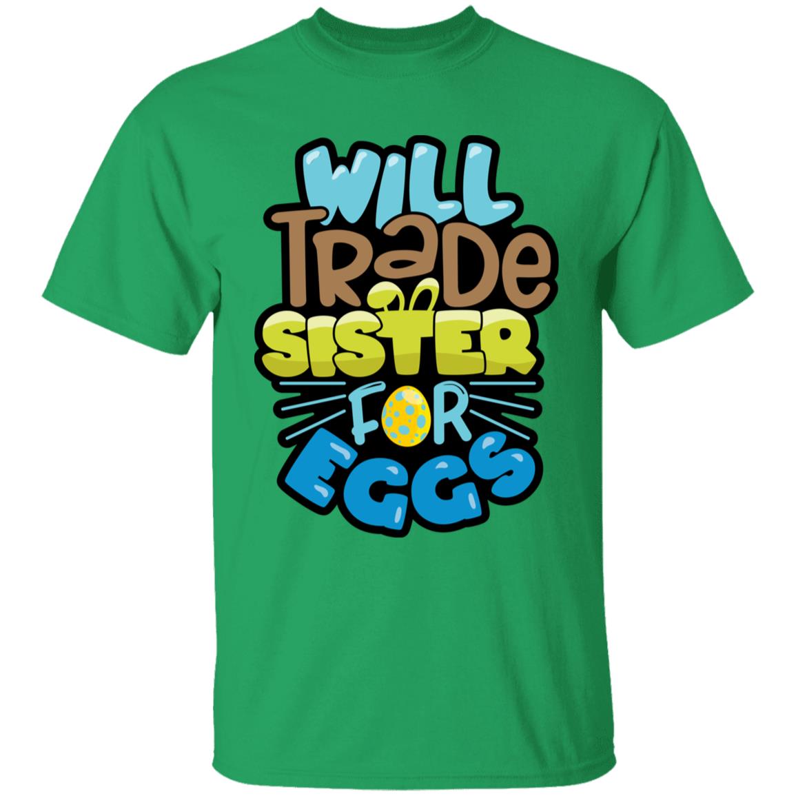 Will Trade Sister for Eggs Youth 5.3 oz 100% Cotton T-Shirt
