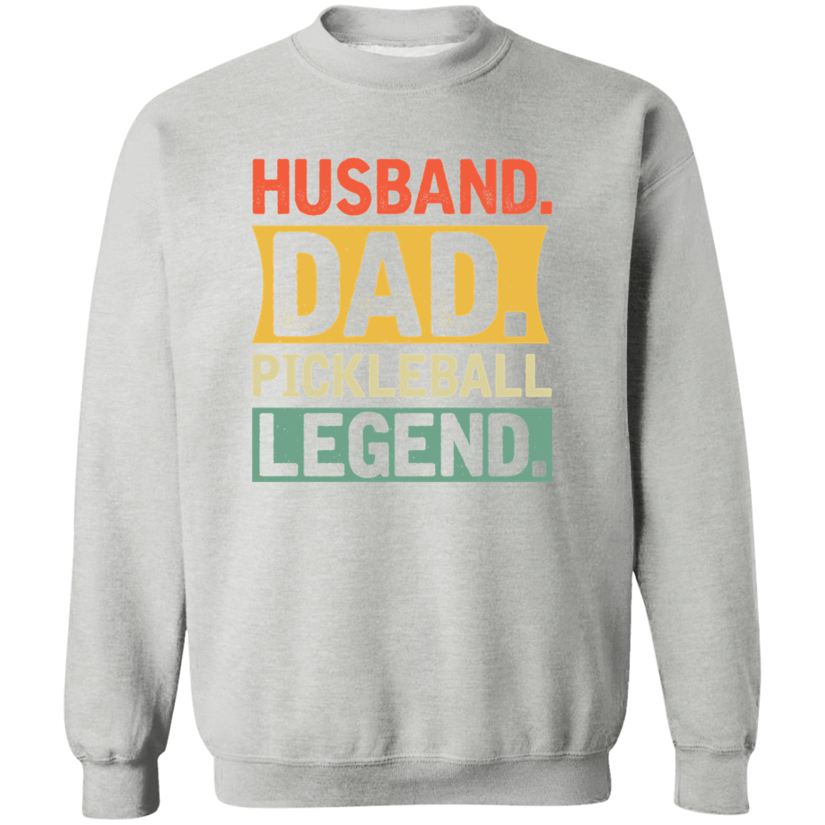 Husband Dad Pickleball Legend Crewneck Pullover Sweatshirt