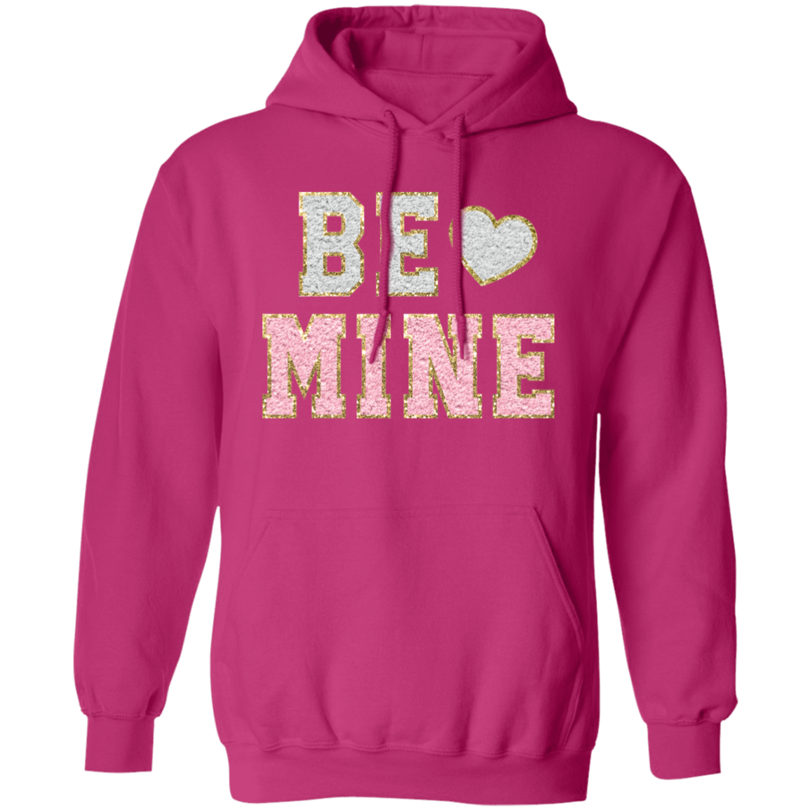 Be Mine Pullover Hoodie