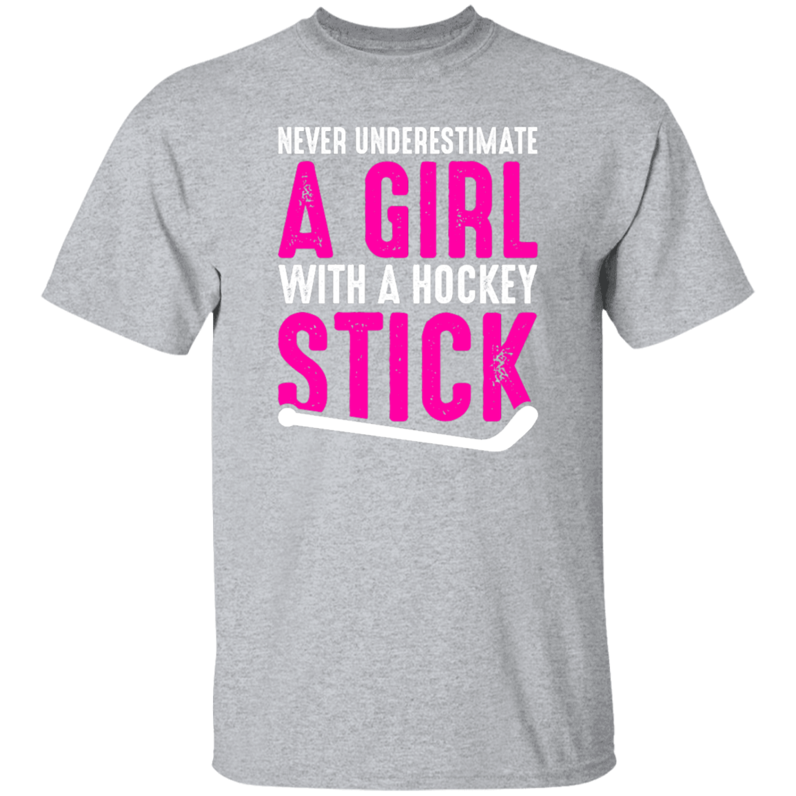 Never Underestimate A Girl With A Hockey Stick  T-Shirt