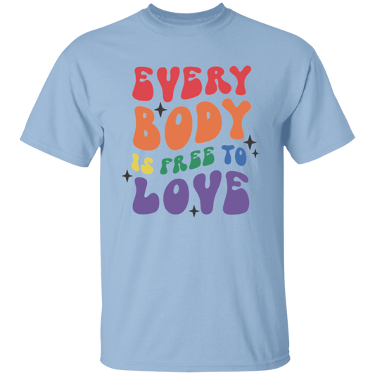 Everybody is Free to Love T-Shirt