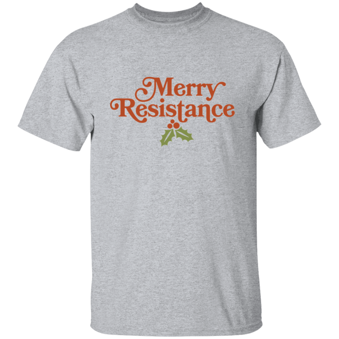 Merry Resistance T-Shirt