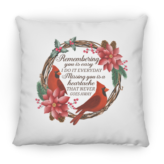 Remembering You Is Easy Large Square Pillow