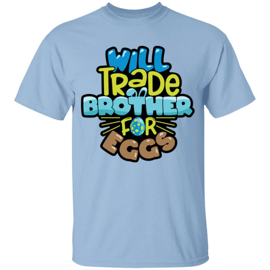 Will Trade Brother for Eggs Youth 5.3 oz 100% Cotton T-Shirt