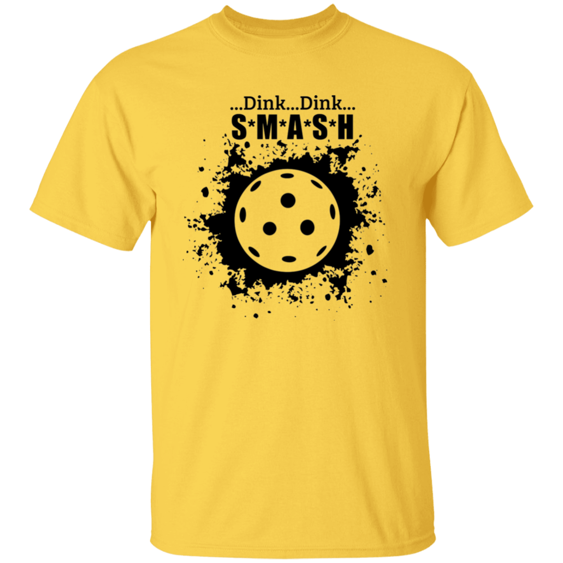 Dink Dink Smash Pickleball T-Shirt
