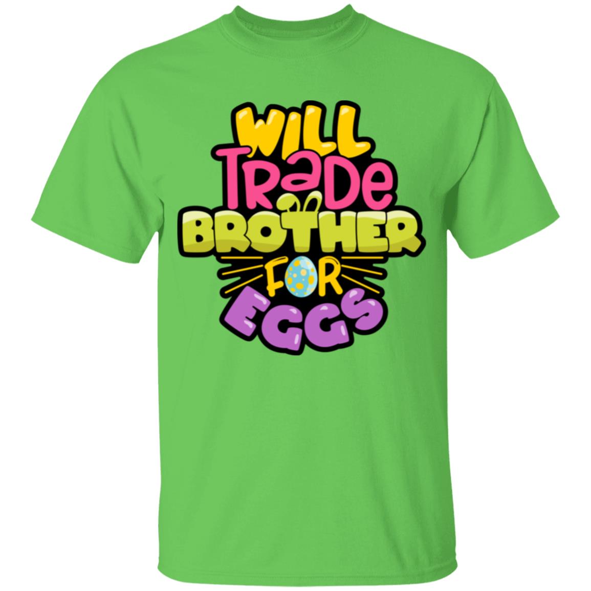 Will Trade Brother for Eggs Youth 5.3 oz 100% Cotton T-Shirt