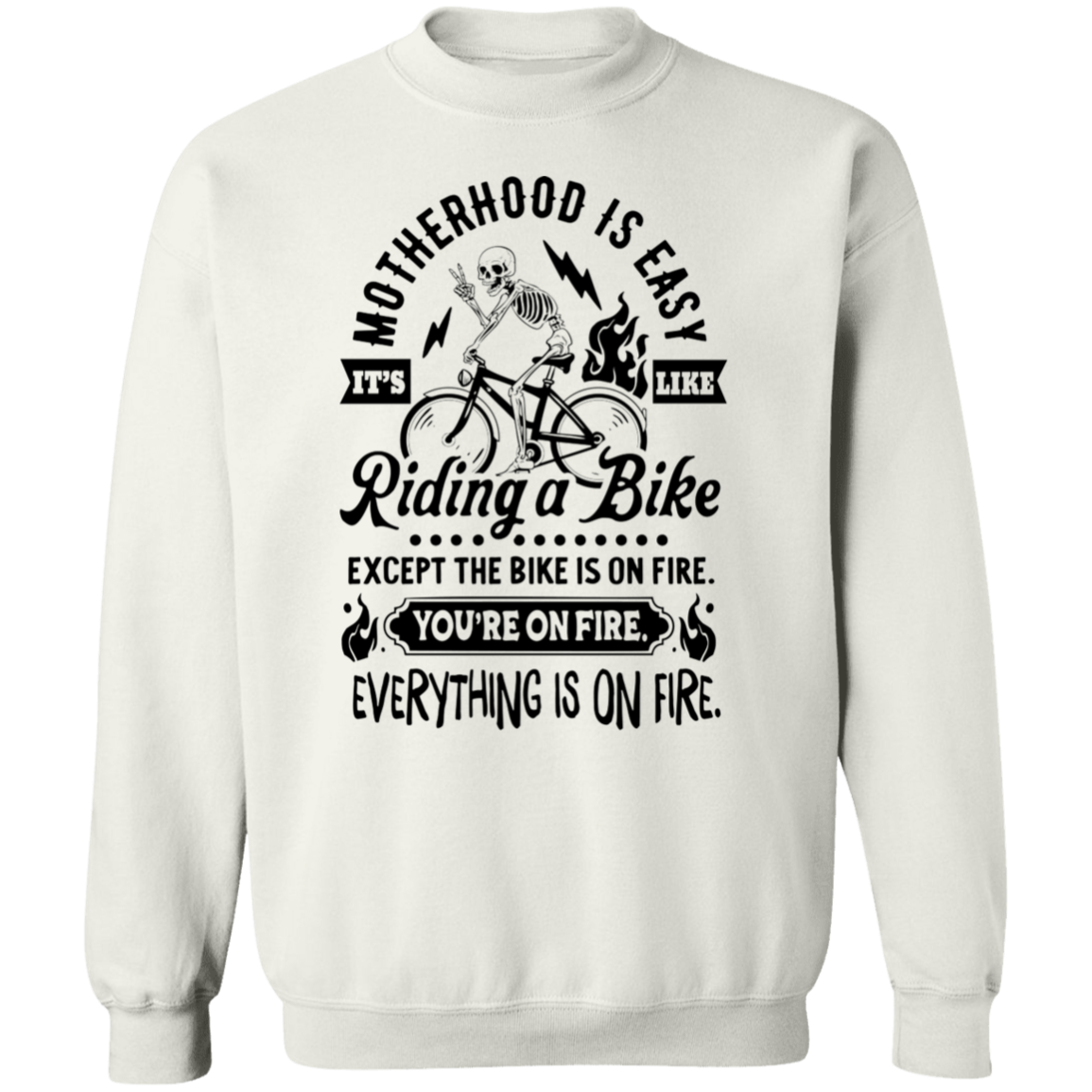 Motherhood is Easy Crewneck Pullover Sweatshirt