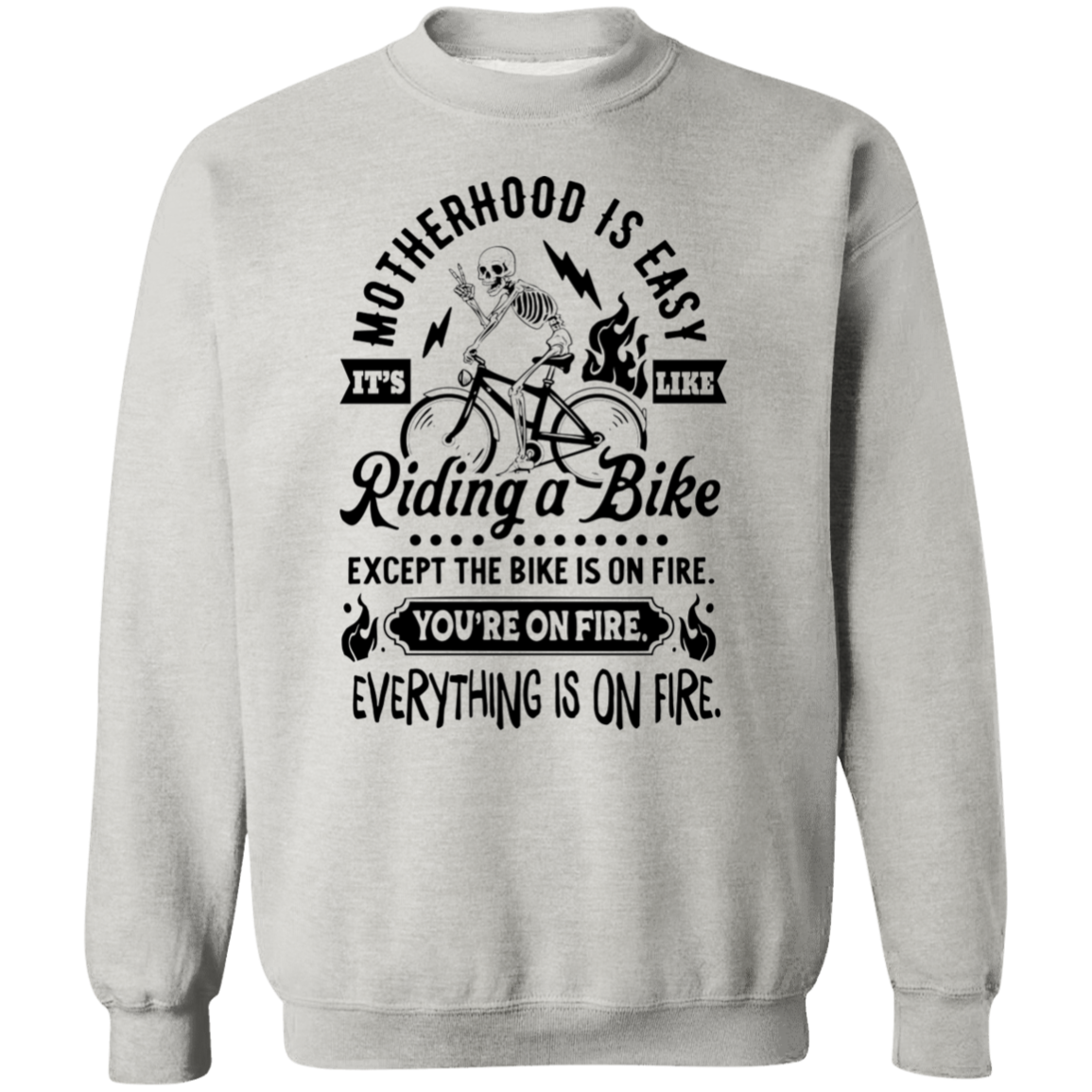 Motherhood is Easy Crewneck Pullover Sweatshirt