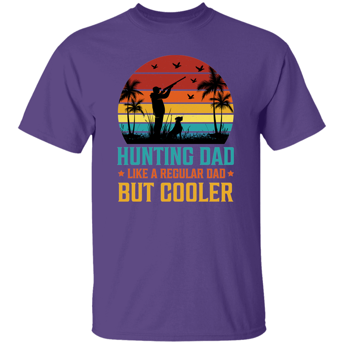 Hunting Dad Only Cooler Shirt - G500 5.3 oz. T-Shirt