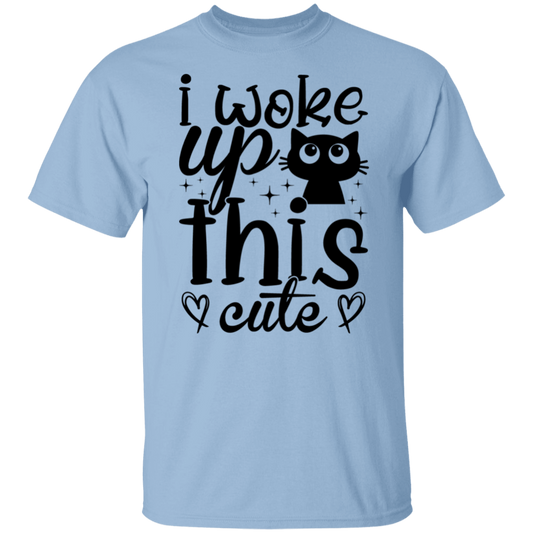 I Woke Up This Cute T-Shirt