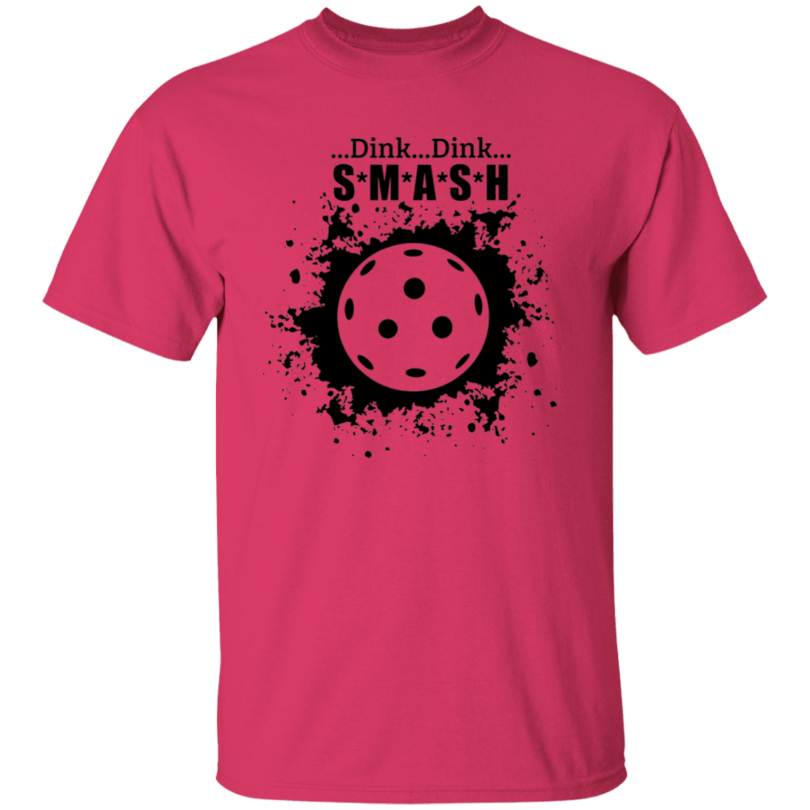 Dink Dink Smash Pickleball T-Shirt