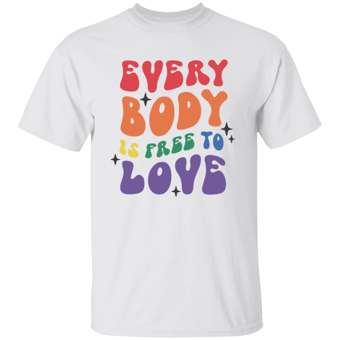 Everybody is Free to Love T-Shirt