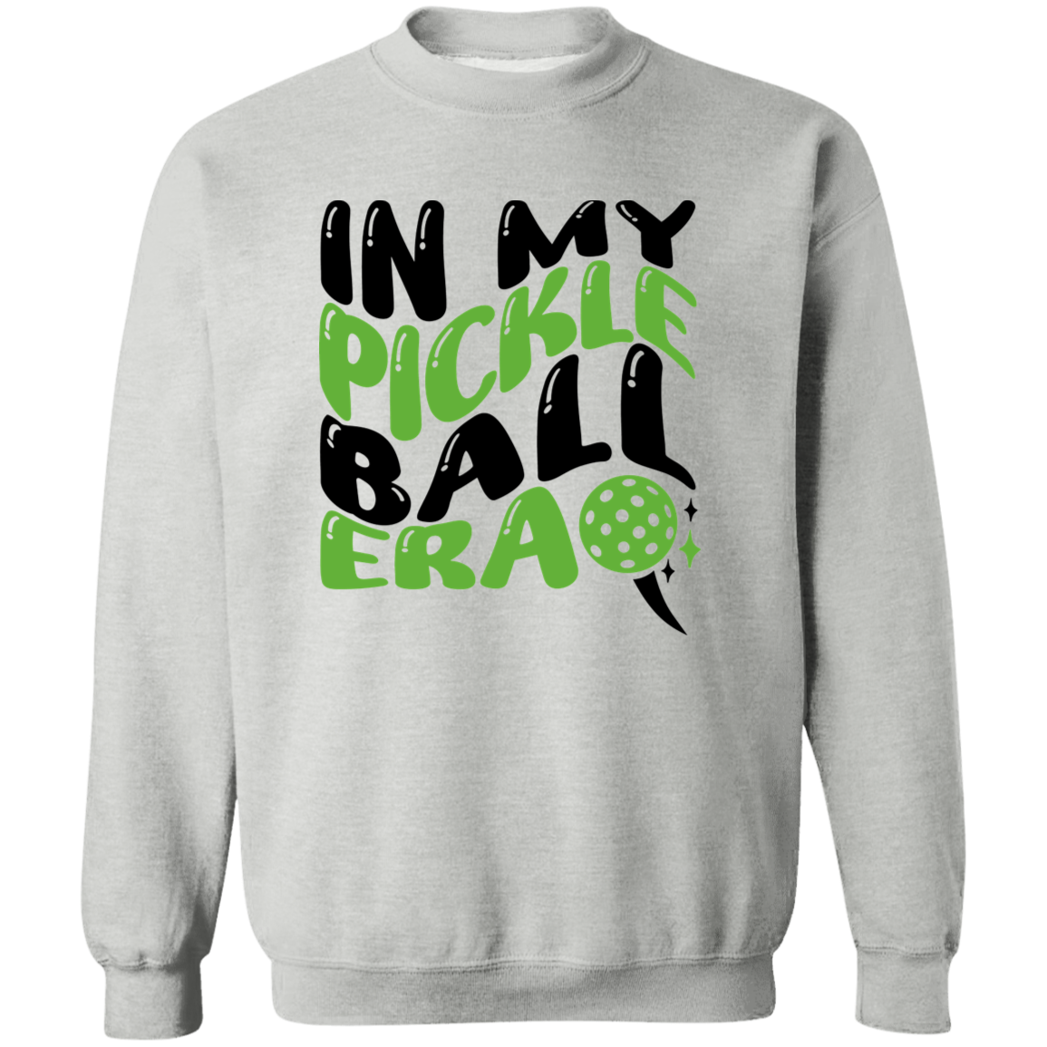 In My Pickleball Era  Crewneck Pullover Sweatshirt