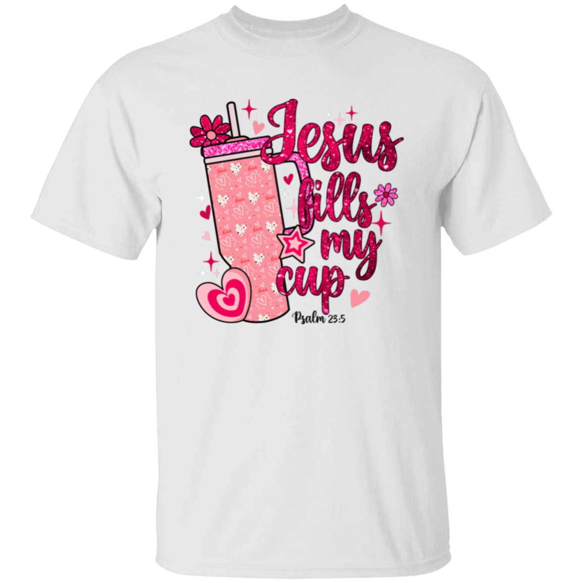 Jesus Fills My Cup  T-Shirt