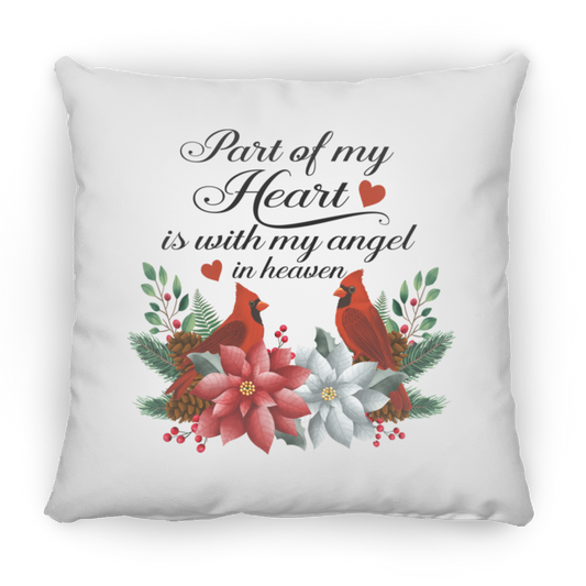 Part Of My Heart Is With My Angel in Heaven Large Square Pillow