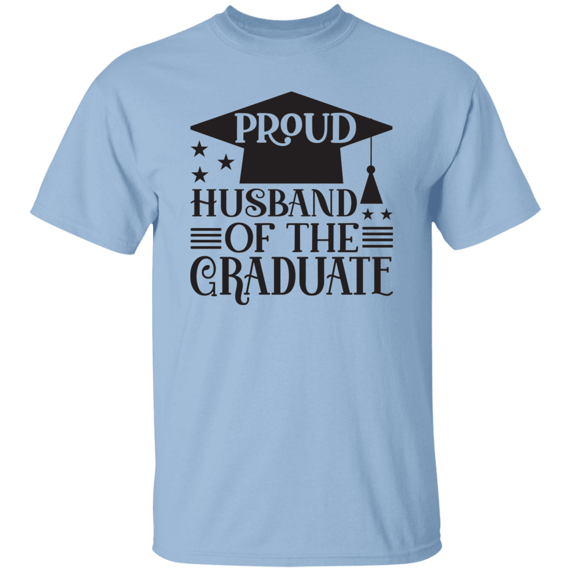 Husband of the Graduate 5.3 oz. T-Shirt