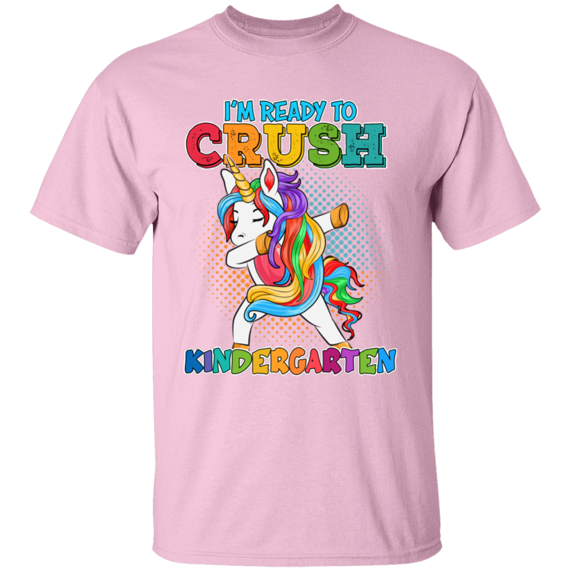 I'm Ready to Crush Kindergarten Unicorn  T-Shirt