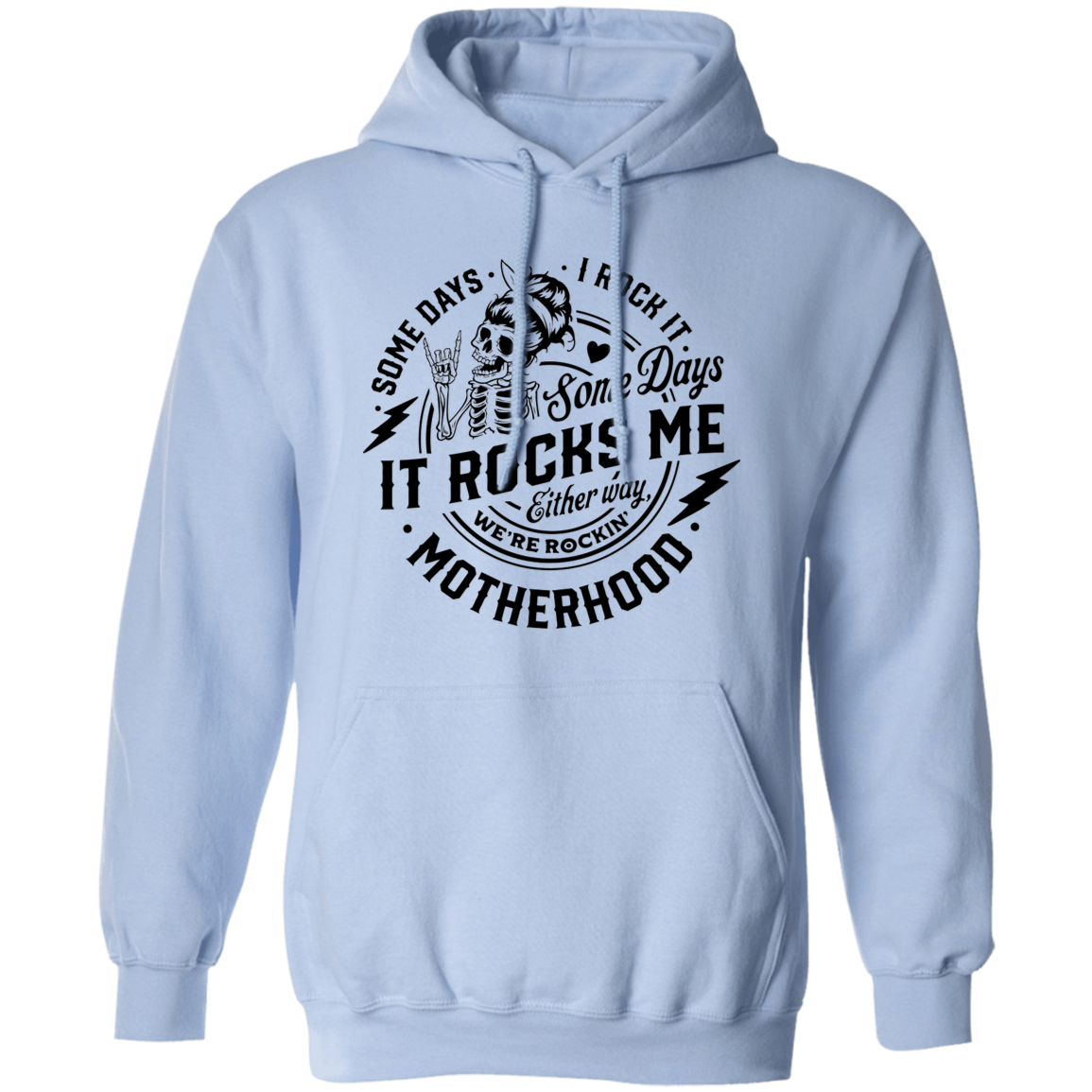 Somedays I Rock Motherhood Pullover Hoodie