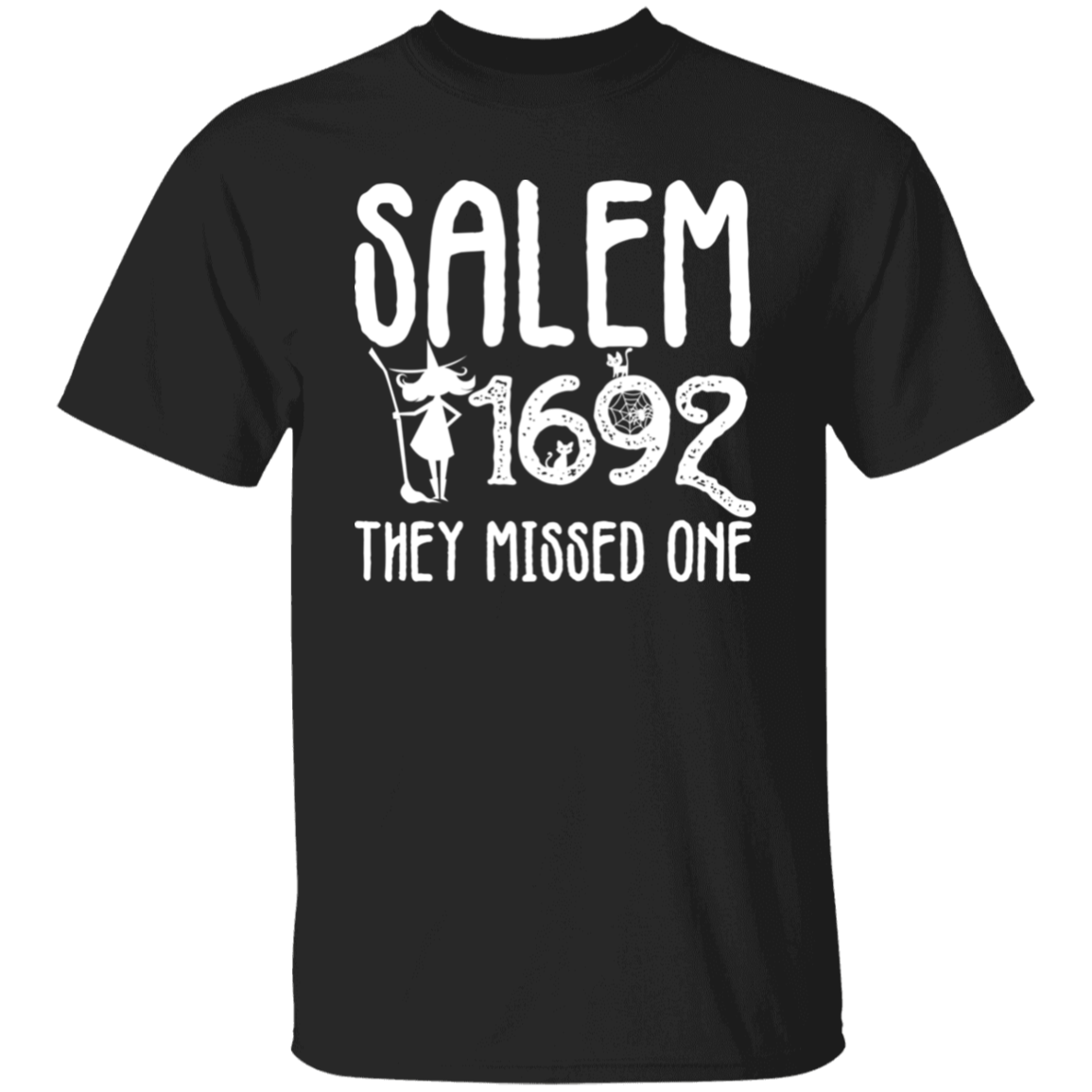 Salem They Missed One 1692 T-Shirt