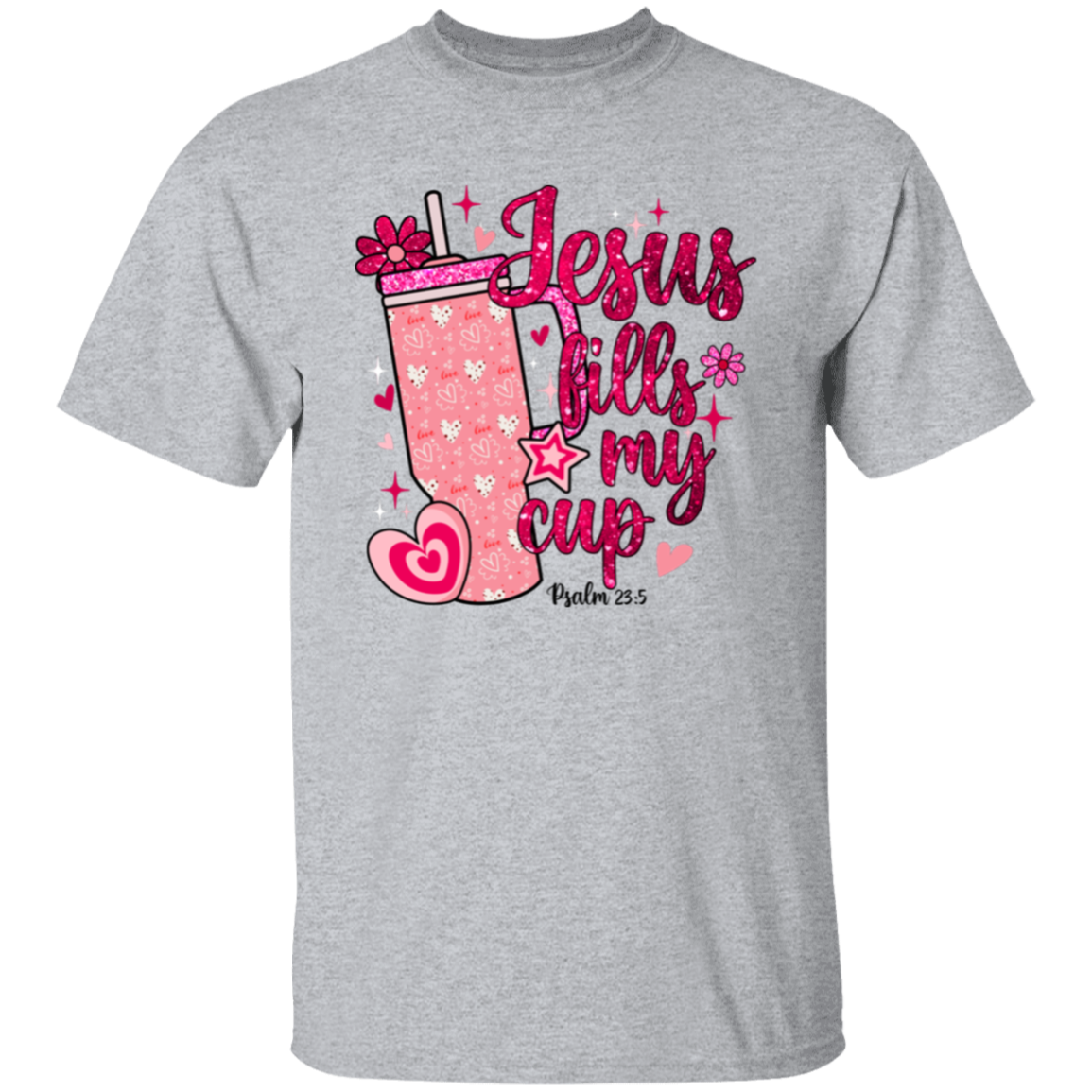 Jesus Fills My Cup  T-Shirt