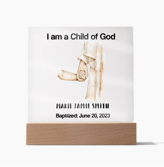I am a Child of God- Jesus and Child - Acrylic Square Plaque