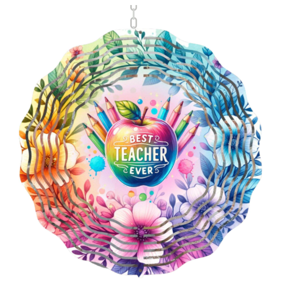 Teacher Appreciation Wind Spinner, Colorful Floral Metal, Teacher Ever