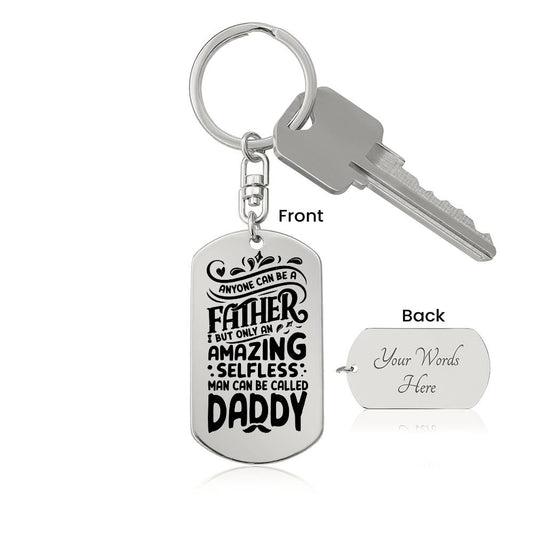 Anyone Can Be A Father Keychain