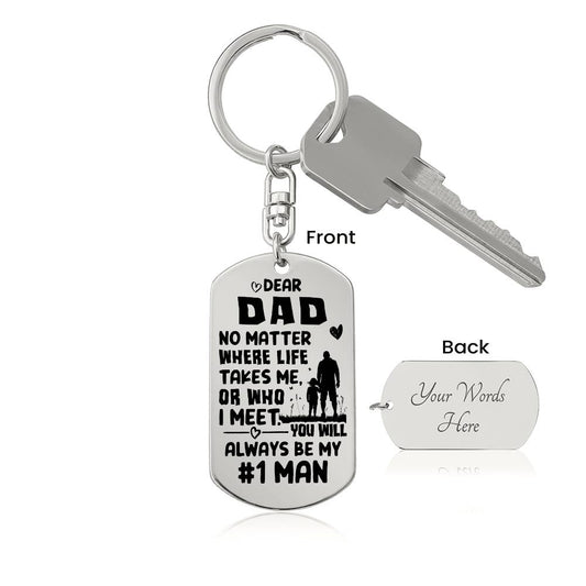 Dad No Matter Where Life Takes Me Keychain