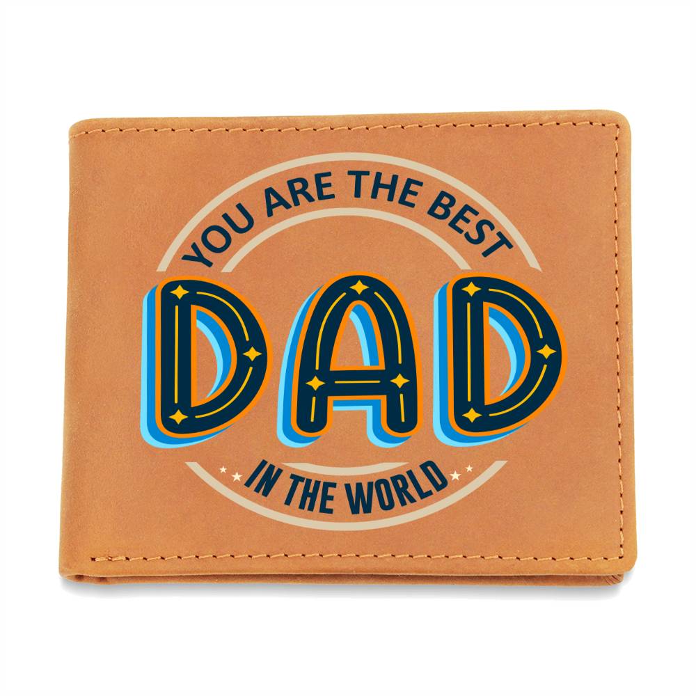 Dad You Are The Best In The World Wallet