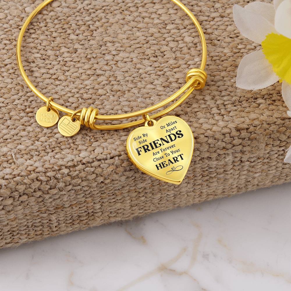 Side by Side or Miles Apart, Friends Are Forever Close To Your Heart Bangle Bracelet