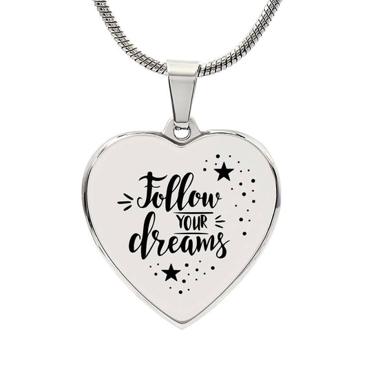 Follow Your Dreams Necklace- Personalize the back with your own words!