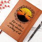 Life Is Either A Daring Adventure or.... Leather Journal