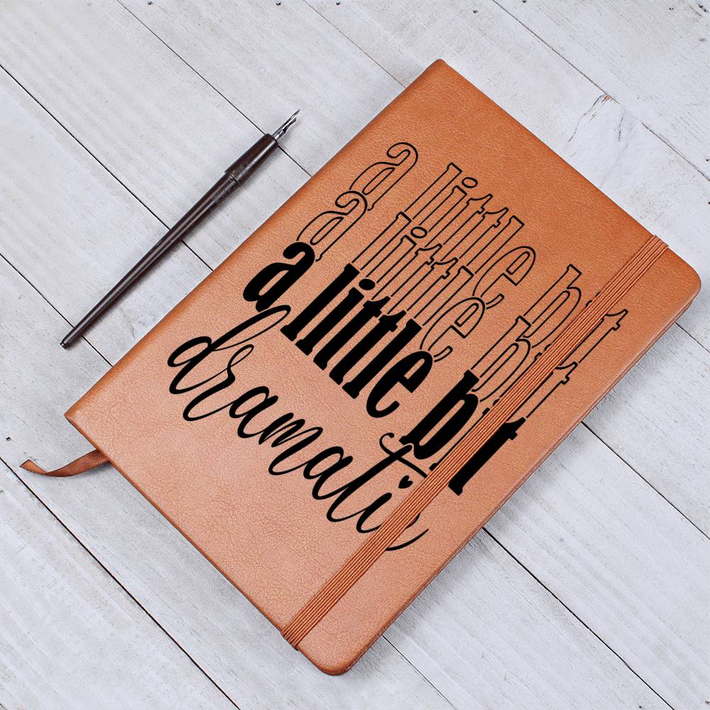 A Little Bit Dramatic Blank Leather Journal