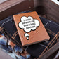 I'm Grateful Thoughts Don't Appear As Bubbles Over My Head Leather Journal