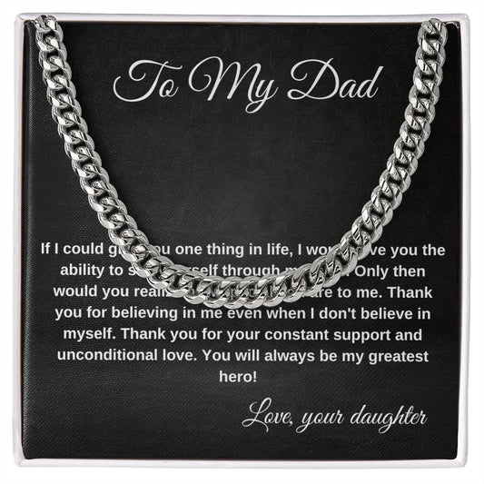 Dad If I could Give You One Thing In Life I'd Give You My Eyes Cuban Chain Necklace
