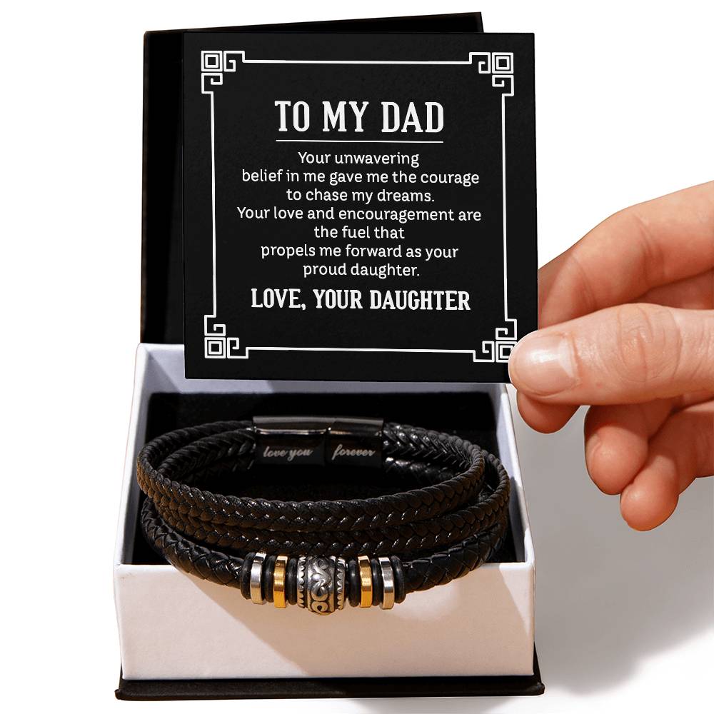To My Dad Your Unwavering Belief In Me, Love Your Daughter, Love You Forever Bracelet
