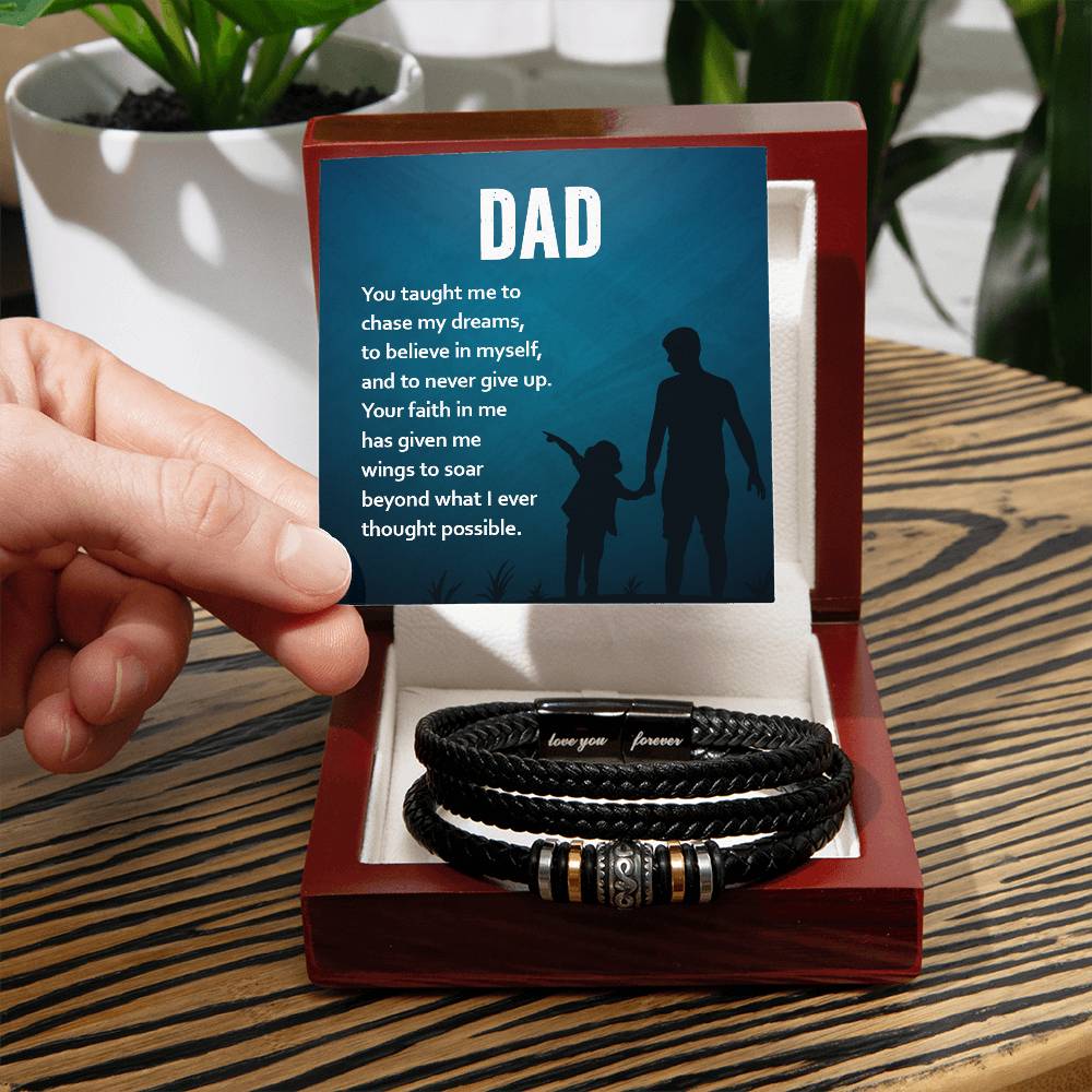 Dad You Taught Me To Chase My Dreams, Love You Forever Leather Bracelet