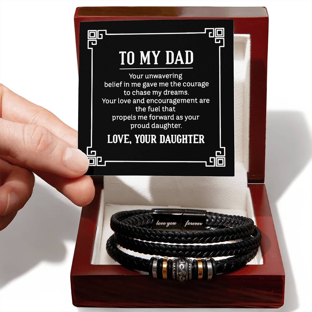 To My Dad Your Unwavering Belief In Me, Love Your Daughter, Love You Forever Bracelet
