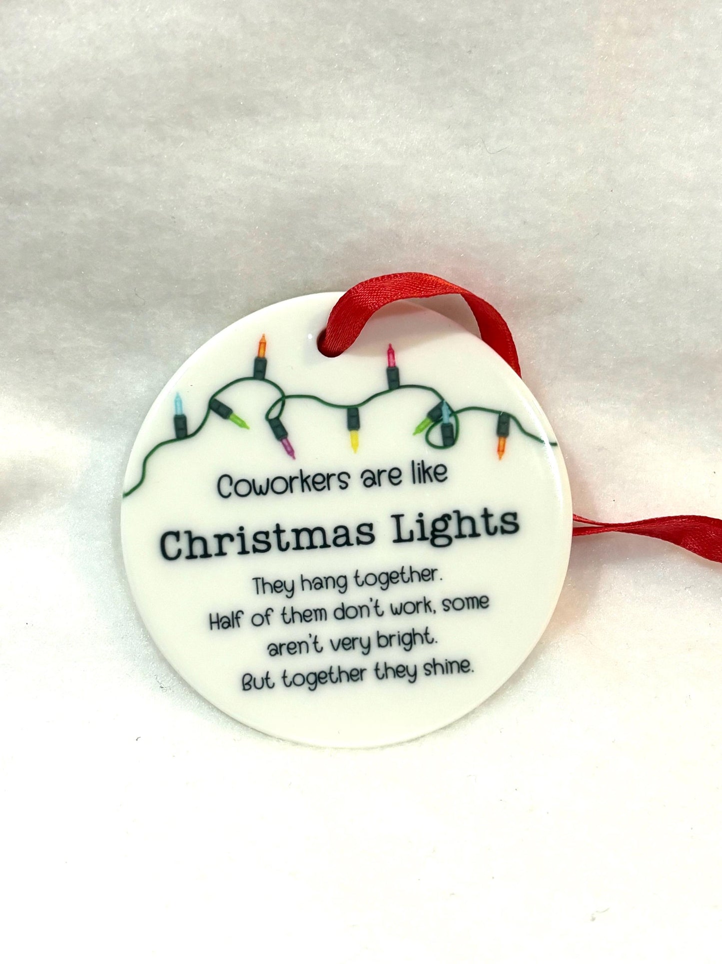 Coworkers are Like Christmas Lights Ornament, Christmas, Coworker Gift