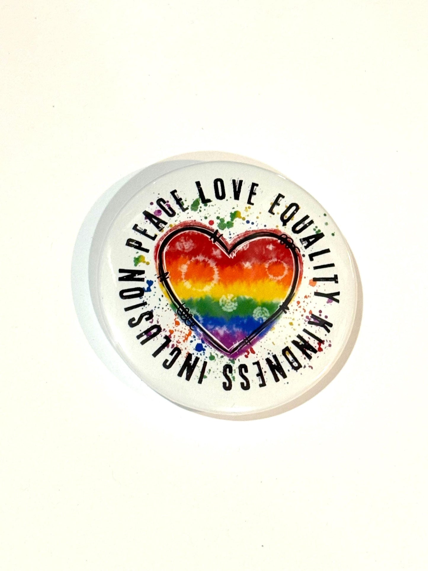LQBTQ Equality Button, Kindness Inclusion, Love, Safe Place, Gay Pride