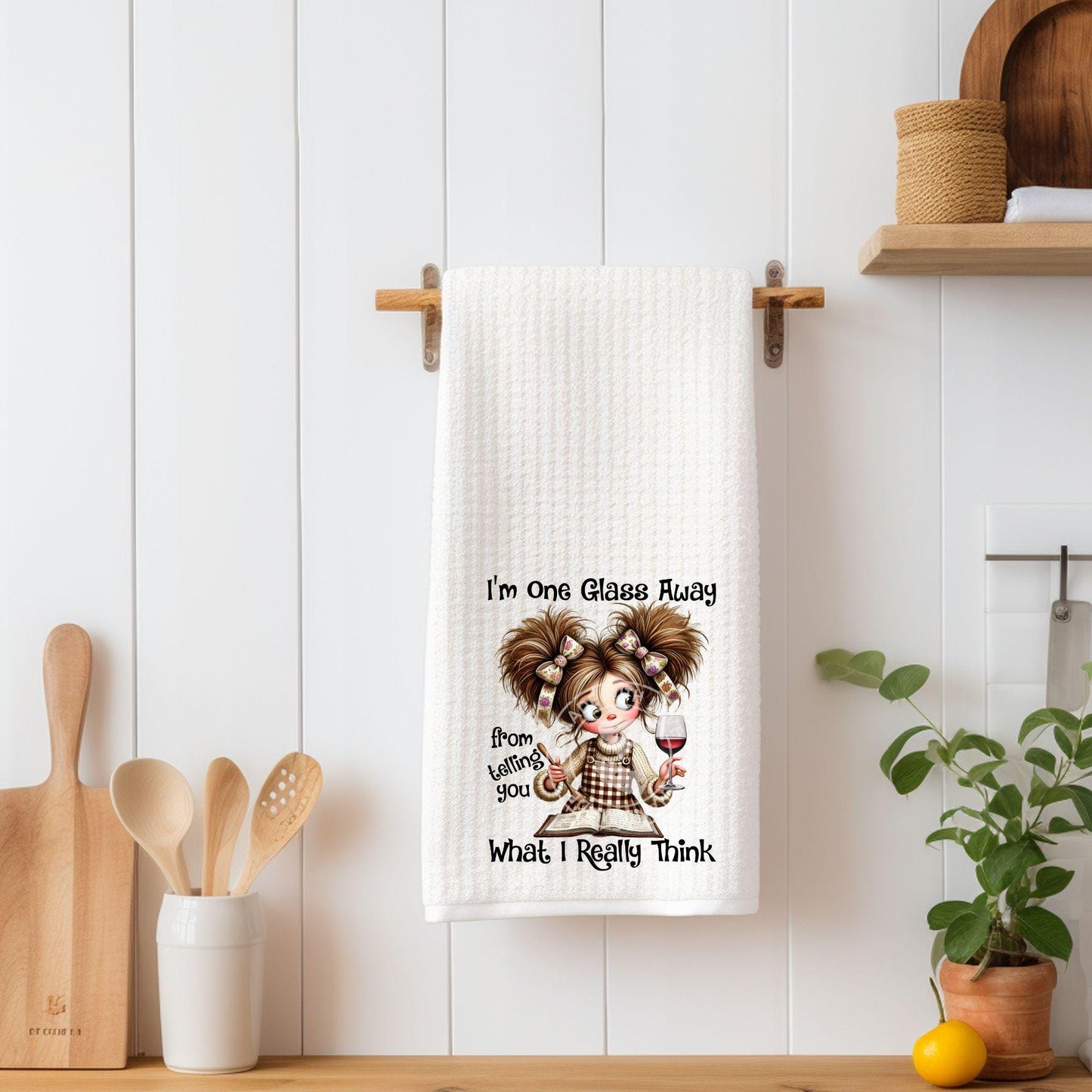 Funny Wine Kitchen Towel, Sassy Girl Humor, Wine Lover Gift