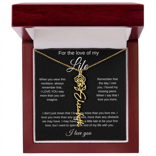 For the Love of My Life Name Necklace with Birth Flower