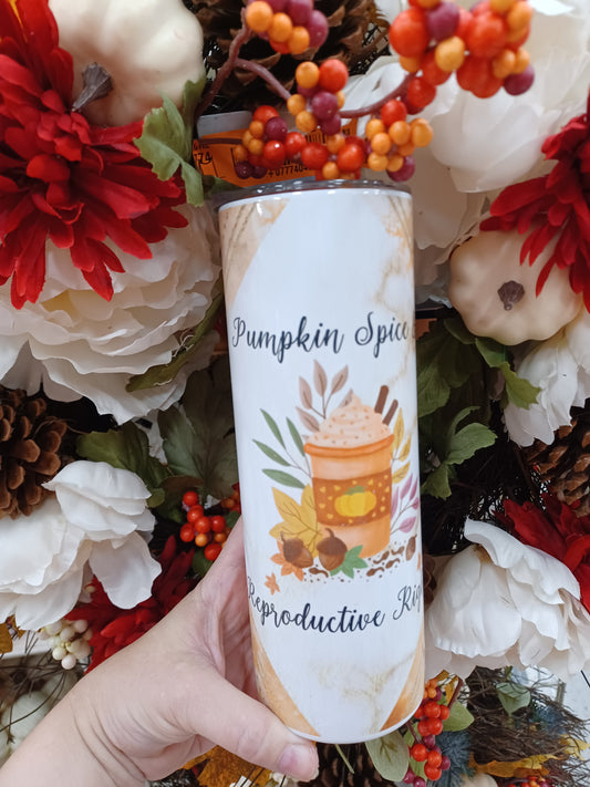 Pumpkin Spice and Reproductive Rights Tumbler