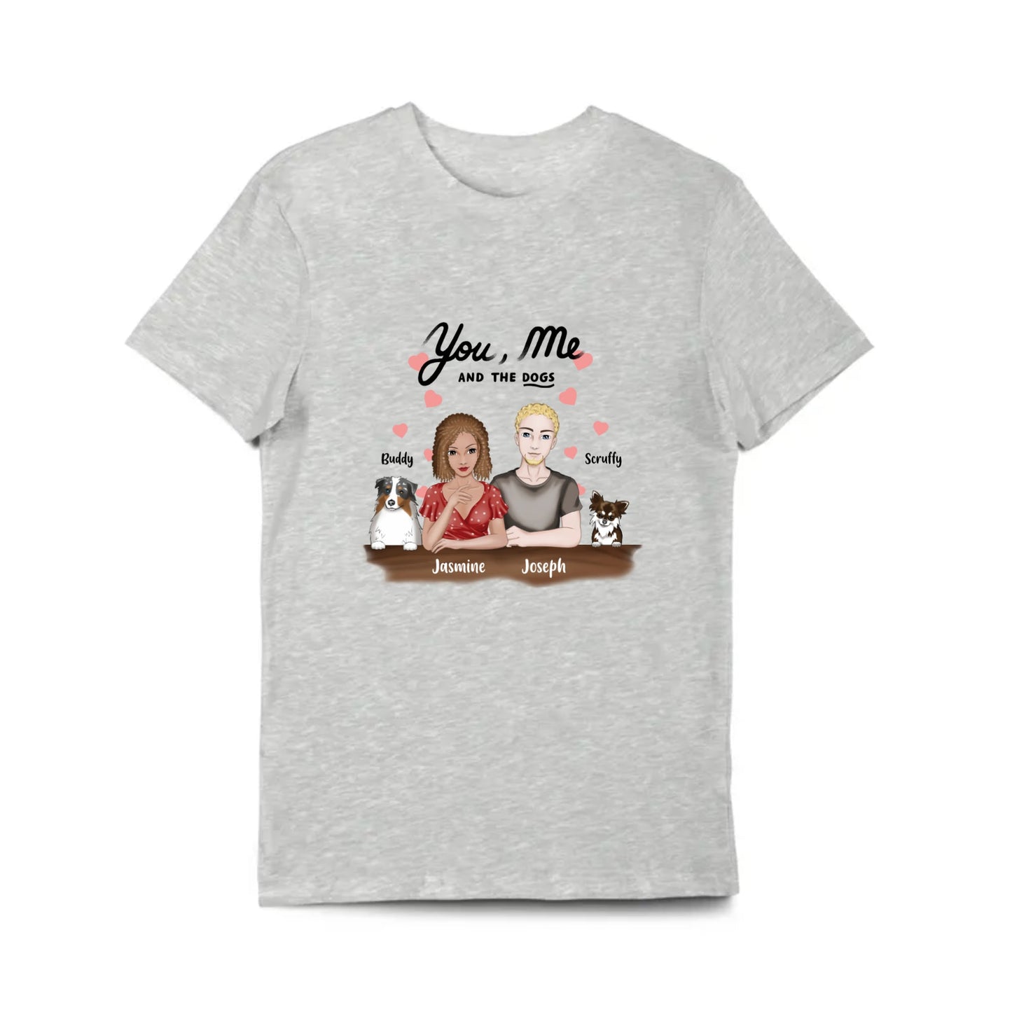 You Me and the Dogs Custom T-shirt - G500 5.3 oz. T-Shirt