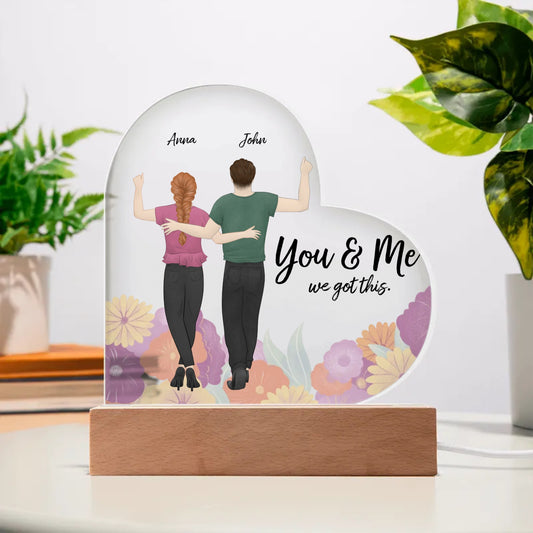 You and Me, We Got This Acrylic Heart Plaque