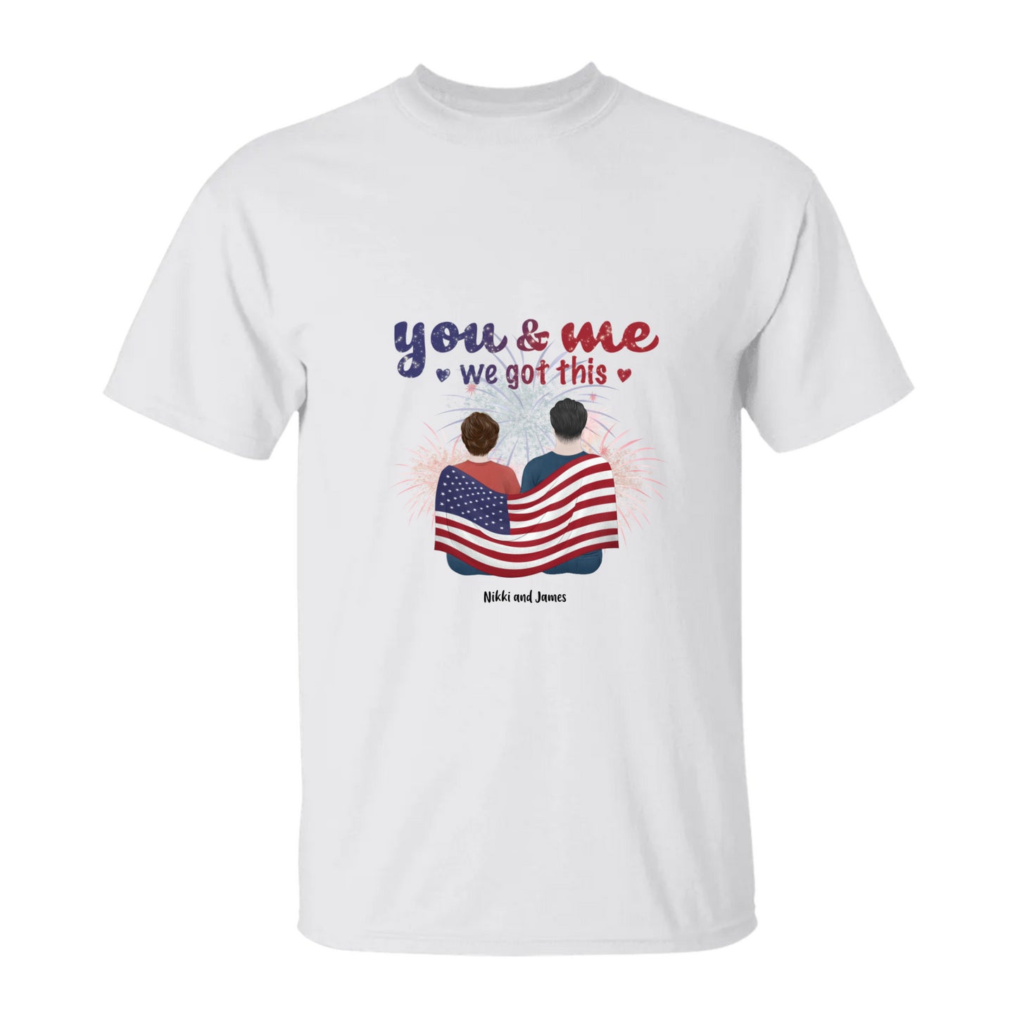 We've Got This 4th of July Couples T-Shirt