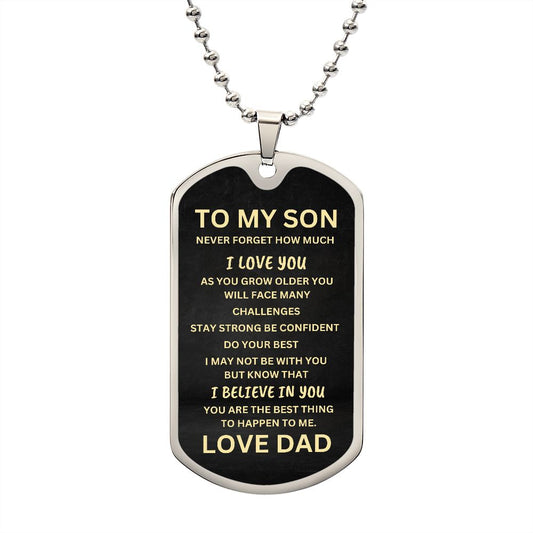 To My Son Never Forget How Much I Love You Dog Tag Love Dad