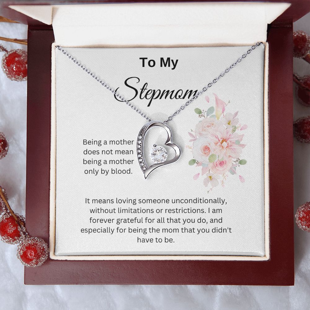 To My Stepmom Forever Love Necklace. Thank You For Being The Mom You Didn't Have To Be.